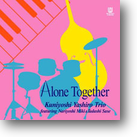 評論家・小林貢氏プロデュースWoodyCreek “Alone　Together”